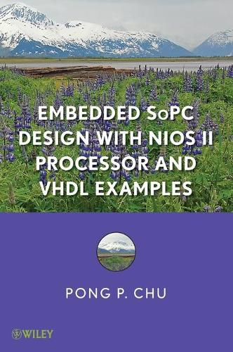 [object Object] «Embedded SoPC Design with Nios II Processor and VHDL Examples», автор Понг П. Чу - фото №1