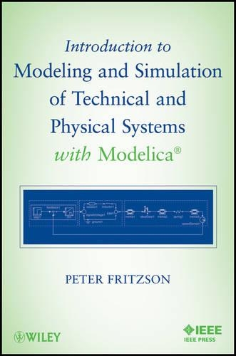 Бумажная книга «Introduction to Modeling and Simulation of Technical and Physical Systems with Modelica», автор Петер Фрицсон - фото №1