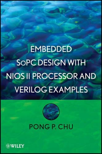 [object Object] «Embedded SoPC Design with Nios II Processor and Verilog Examples», автор Понг П. Чу - фото №1