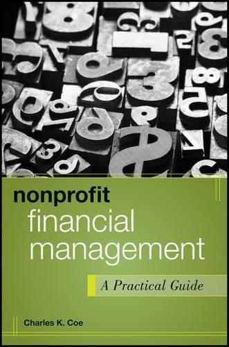 Паперова книга «Nonprofit Financial Management: A Practical Guide», автор Чарльз К. Коу - фото №1