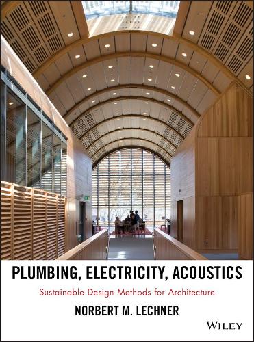 Бумажная книга «Plumbing, Electricity, Acoustics: Sustainable Design Methods for Architecture», автор Норберт М. Лехнер - фото №1