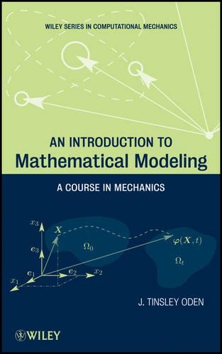[object Object] «An Introduction to Mathematical Modeling: A Course in Mechanics», автор Дж. Тінслі Оден - фото №1