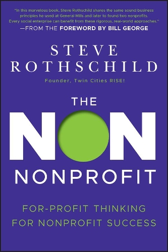 Паперова книга «The Non Nonprofit: For-Profit Thinking for Nonprofit Success», автор Стів Ротшильд - фото №1