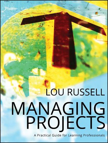 Бумажная книга «Managing Projects: A Practical Guide for Learning Professionals», автор Лу Рассел - фото №1