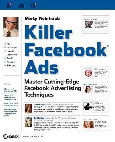 Бумажная книга «Killer Facebook Ads: Master Cutting-Edge Facebook Advertising Techniques», автор Марти Вайнтрауб - фото №1
