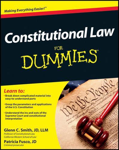 Паперова книга «Constitutional Law For Dummies», авторів Гленн Сміт, Патриція Фуско - фото №1