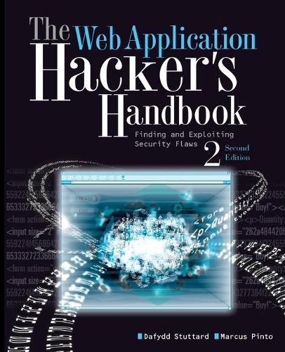 [object Object] «The Web Application Hacker's Handbook: Finding and Exploiting Security Flaws», авторів Дафідд Статтард, Маркус Пінто - фото №1