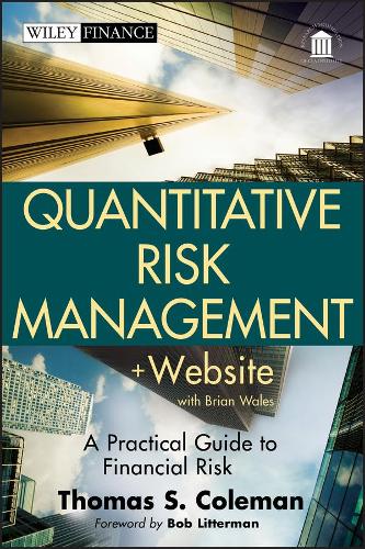 Бумажная книга «Quantitative Risk Management, + Website: A Practical Guide to Financial Risk», автор Томас С. Колман - фото №1