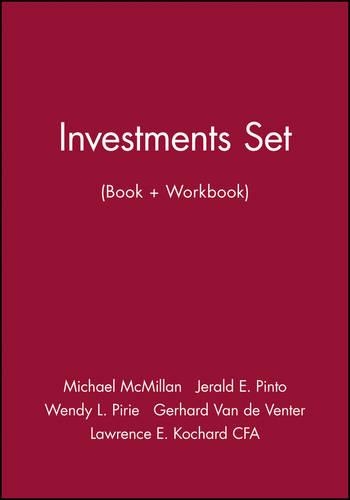 Бумажная книга «Investments Set (Book + Workbook)», авторов Герхард Ван де Вентер, Джеральд Э. Пинто, Лоуренс Э. Кочард, Майкл Макмиллан, Венди Л. Пири - фото №1