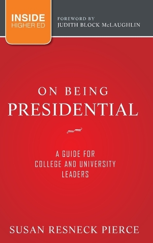 Паперова книга «On Being Presidential: A Guide for College and University Leaders», автор Сюзан Р. Пірс - фото №1