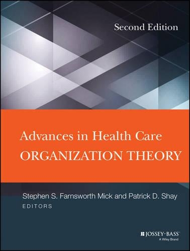 Паперова книга «Advances in Health Care Organization Theory», авторів Патрік Д. Шей, Стівен С. Мік - фото №1