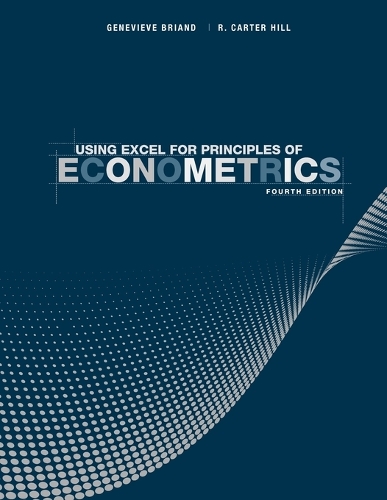 Паперова книга «Using Excel for Principles of Econometrics», авторів Женев'єва Бріан, Р. Картер Хілл - фото №1
