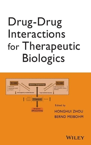 Паперова книга «Drug-Drug Interactions for Therapeutic Biologics», авторів Бернд Мейбом, Хунхуей Чжоу - фото №1