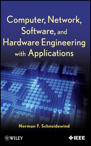 [object Object] «Computer, Network, Software, and Hardware Engineering with Applications», автор Норман Ф. Шнейдевінд - фото №1