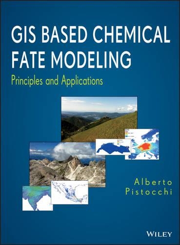 Паперова книга «GIS Based Chemical Fate Modeling: Principles and Applications», автор Альберто Пістоккі - фото №1