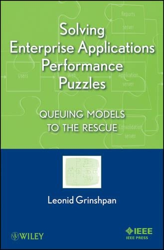 [object Object] «Solving Enterprise Applications Performance Puzzles: Queuing Models to the Rescue», автор Леонід Гриншпан - фото №1