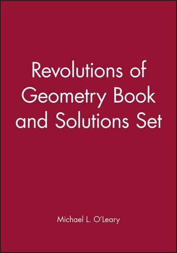 Бумажная книга «Revolutions of Geometry Book and Solutions Set», автор Майкл Л. О'Лири - фото №1