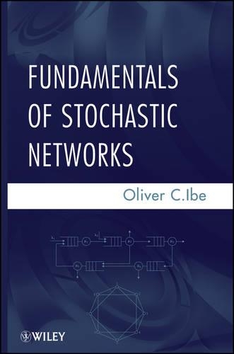 Паперова книга «Fundamentals of Stochastic Networks», автор Олівер К. Ібе - фото №1