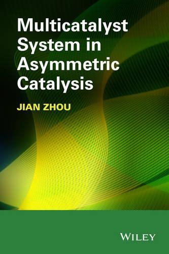 Паперова книга «Multicatalyst System in Asymmetric Catalysis», автор Цзянь Чжоу - фото №1