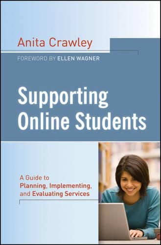 Бумажная книга «Supporting Online Students: A Practical Guide to Planning, Implementing, and Evaluating Services», автор Анита Кроули - фото №1