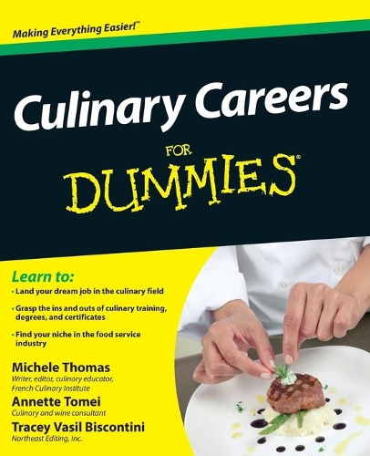 Бумажная книга «Culinary Careers For Dummies», авторов Аннет Томей, Мишель Томас, Трейси Василь Бисконтини - фото №1