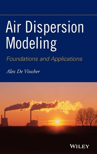 Паперова книга «Air Dispersion Modeling: Foundations and Applications», автор Алекс де Вішер - фото №1
