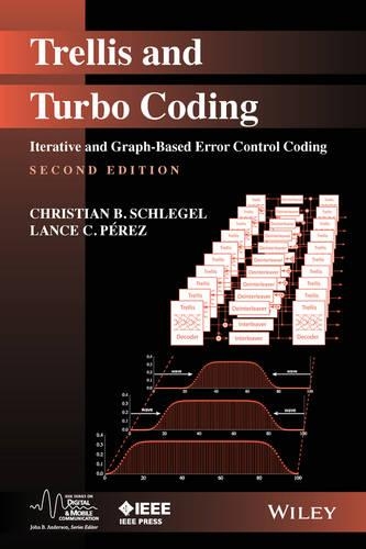 [object Object] «Trellis and Turbo Coding: Iterative and Graph-Based Error Control Coding», авторів Крістіан Б. Шлегель, Ланс К. Перес - фото №1