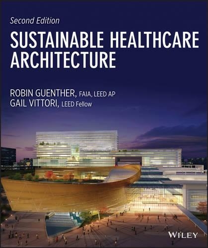 Бумажная книга «Sustainable Healthcare Architecture», авторов Гейл Виттори, Робин Гюнтер - фото №1