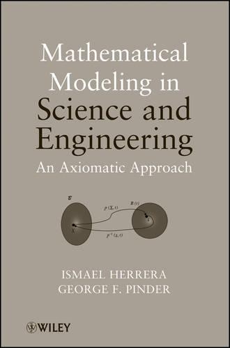 Паперова книга «Mathematical Modeling in Science and Engineering: An Axiomatic Approach», авторів Джордж Ф. Піндер, Ісмаель Еррера - фото №1