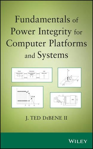 Паперова книга «Fundamentals of Power Integrity for Computer Platforms and Systems», автор Джозеф Т. ДіБене - фото №1