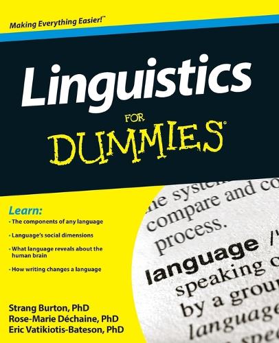 Паперова книга «Linguistics For Dummies», авторів Ерік Ватікіотіс-Бейтсон, Роуз-Марі Дехейн, Стренг Бертон - фото №1
