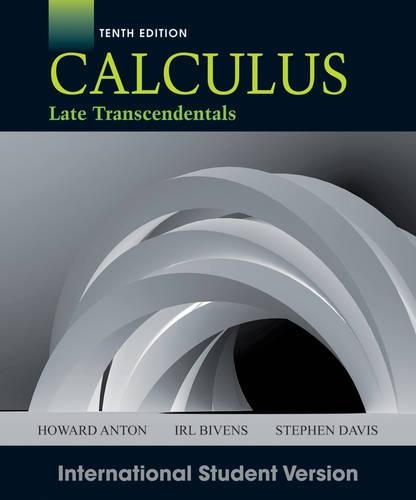 Бумажная книга «Calculus Late Transcendentals, International Student Version», авторов Говард Антон, Ирл К. Бивенс, Стивен Дэвис - фото №1