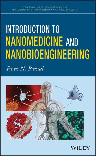 Бумажная книга «Introduction to Nanomedicine and Nanobioengineering», автор Парас Н. Прасад - фото №1
