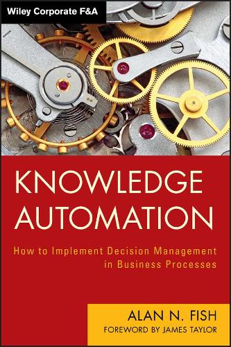 [object Object] «Knowledge Automation: How to Implement Decision Management in Business Processes», автор Алан Н. Фіш - фото №1