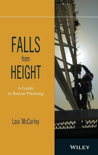 Паперова книга «Falls from Height: A Guide to Rescue Planning», автор Луї МакКерлі - фото №1