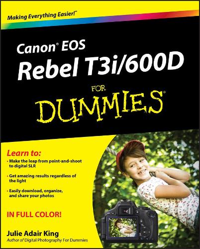 Паперова книга «Canon EOS Rebel T3i / 600D For Dummies», автор Джулі Адер Кінг - фото №1