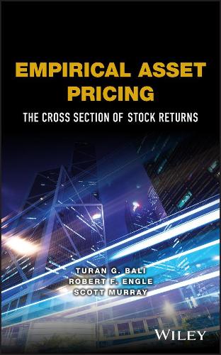 Бумажная книга «Empirical Asset Pricing: The Cross Section of Stock Returns», авторов Скотт Мюррей, Туран Г. Бали - фото №1