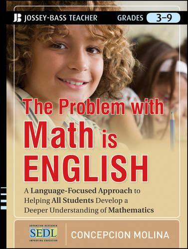 Бумажная книга «The Problem with Math Is English: A Language-Focused Approach to Helping All Students Develop a Deeper Understanding of Mathematics», автор Консепсьон Молина - фото №1