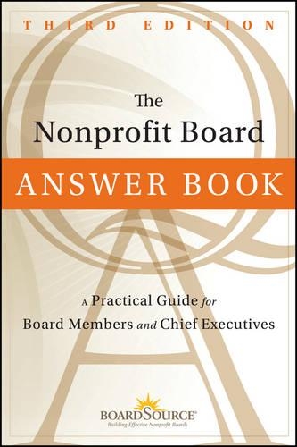 Паперова книга «The Nonprofit Board Answer Book: A Practical Guide for Board Members and Chief Executives», автор BoardSource - фото №1
