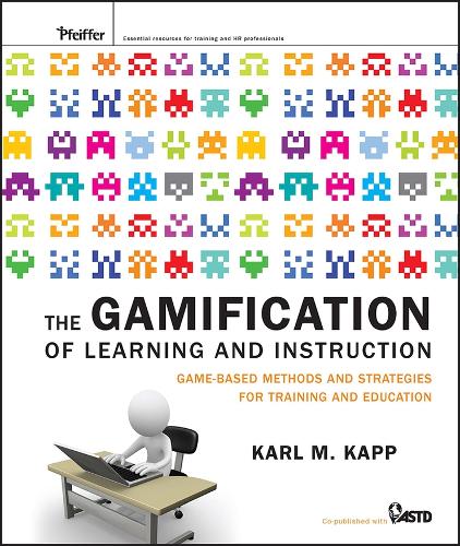 Бумажная книга «The Gamification of Learning and Instruction: Game-based Methods and Strategies for Training and Education», автор Карл М. Капп - фото №1