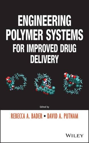 Бумажная книга «Engineering Polymer Systems for Improved Drug Delivery», авторов Дэвид А. Патнэм, Ребекка А. Бадер - фото №1