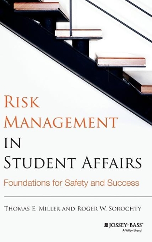 Бумажная книга «Risk Management in Student Affairs: Foundations for Safety and Success», авторов Роджер В. Сорохти, Томас Э. Миллер - фото №1