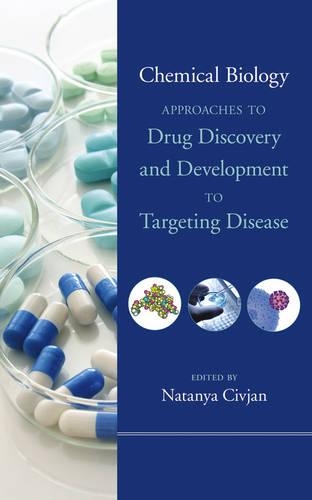 Паперова книга «Chemical Biology: Approaches to Drug Discovery and Development to Targeting Disease», автор Натаня Цівджан - фото №1