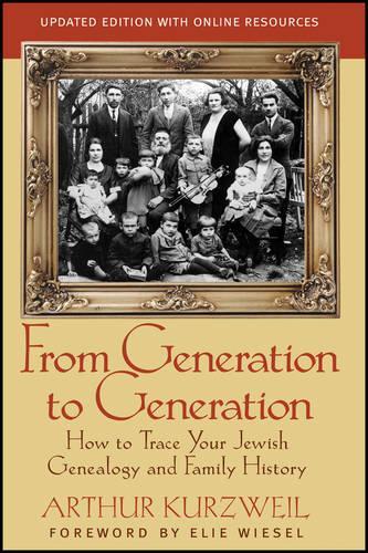 Бумажная книга «From Generation to Generation: How to Trace Your Jewish Genealogy and Family History», автор Артур Курцвейл - фото №1