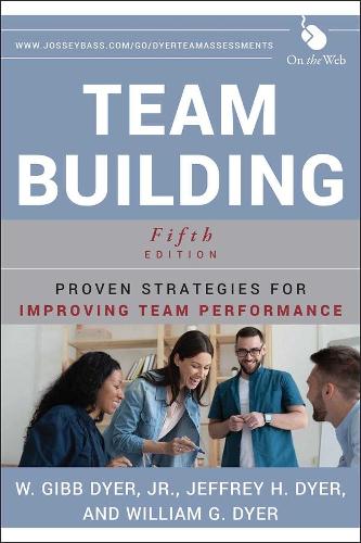 Паперова книга «Team Building: Proven Strategies for Improving Team Performance», авторів В. Гібб Дайер-молодший, Вільям Г. Дайер - фото №1
