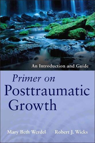 Паперова книга «Primer on Posttraumatic Growth: An Introduction and Guide», автор Мері Бет Вердел - фото №1