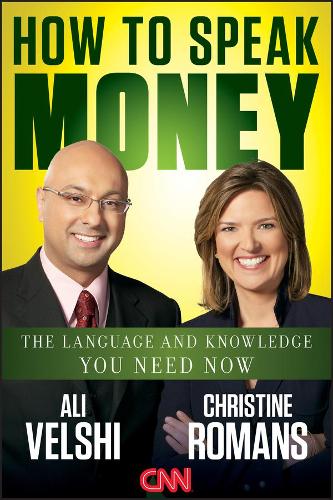 Паперова книга «How to Speak Money: The Language and Knowledge You Need Now», авторів Алі Вельші, Крістін Романс - фото №1