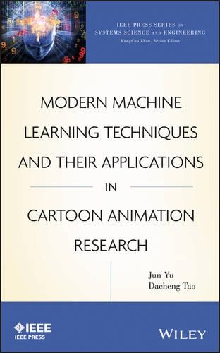 [object Object] «Modern Machine Learning Techniques and Their Applications in Cartoon Animation Research», авторів Даченг Тао, Цзюнь Юй - фото №1