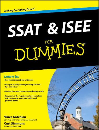 Бумажная книга «SSAT and ISEE For Dummies», авторов Курт Симмонс, Винс Кочиан - фото №1