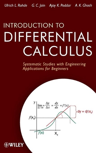 Паперова книга «Introduction to Differential Calculus: Systematic Studies with Engineering Applications for Beginners», авторів А. К. Гош, Аджай К. Поддар, Г. К. Джайн, Ульріх Л. Роде - фото №1